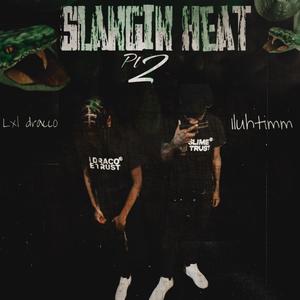 Slangin heat 2 (Explicit)