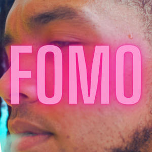 FOMO (Explicit)