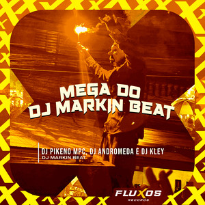 Mega do Dj Markin Beat (Explicit)