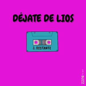 Déjate De Líos (Explicit)