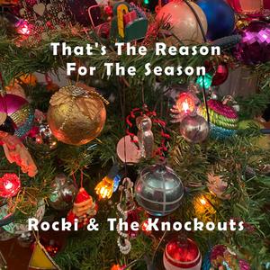 That's The Reason For The Season