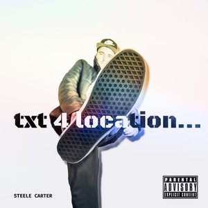 Txt 4 Location... (Explicit)