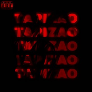 Tapizao (Explicit)