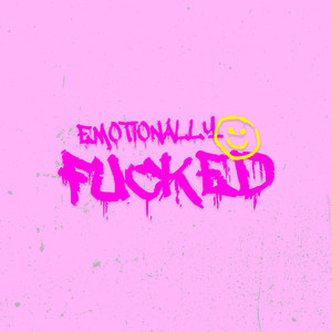 Emotionally ****ed (Instrumental) [Explicit]