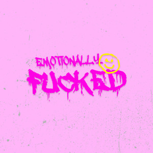Emotionally ****ed (INSTRUMENTAL|Explicit)
