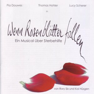 Wenn Rosenblätter Fallen (Studio Cast 2008)