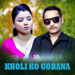 Kholi Ko Gobana