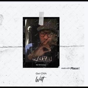 Get CHa Wet (feat. Yoshi Yo) (Explicit)