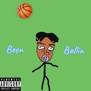 Been Ballin (Explicit)