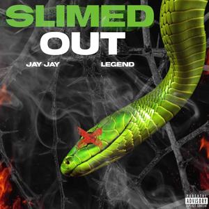 Slimed Out (Explicit)