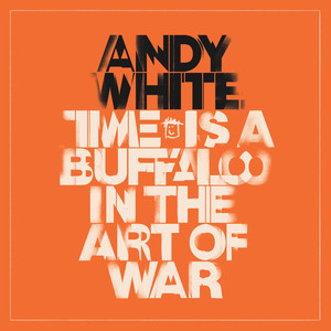 Time is a Buffalo in the Art of War (Explicit)