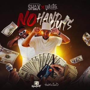 No Handouts (Raw) (feat. Trilla-G) [Explicit]