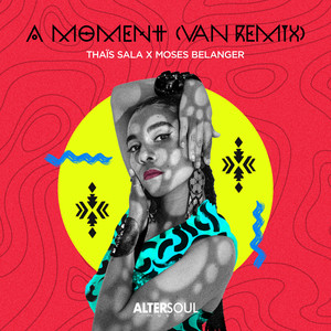 A Moment (VAN Remix)