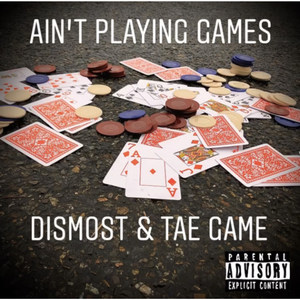 Ain't Playing Games (Explicit)