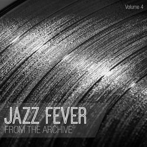 Jazz Fever: From the Archive, Vol. 4