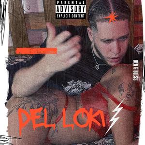 Del Loki (Explicit)