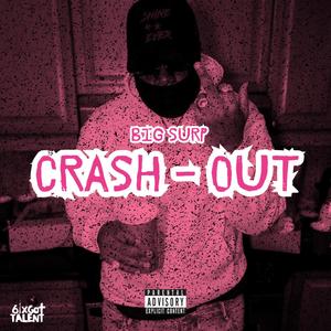 Crash Out (feat. Big Surp) [Explicit]