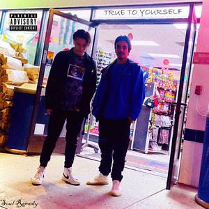 True To Yourself (Explicit)