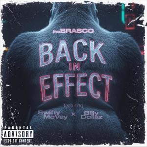 Back In Effect (feat. Billy Dollaz & Swifty McVay) (Explicit)