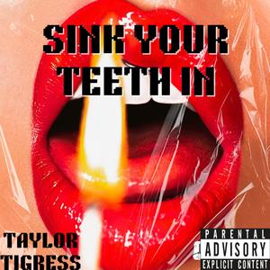 Sink Your Teeth In (Explicit)