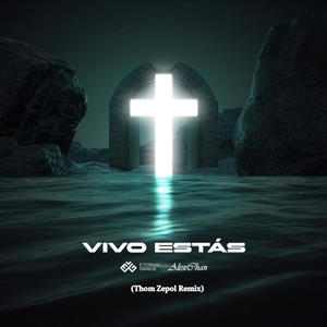Vivo Estás (feat. Eternal Grace) (En vivo) (Remixes)
