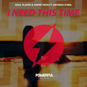 I Need This Time(feat. Natasha O'Neil)