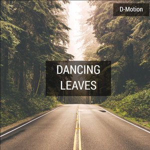 Dancing Leaves