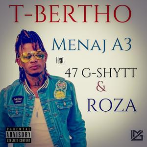 MENAJ A3 (feat. 47 G-SHYTT & ROZA)