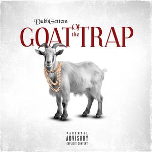 GOAT of the TRAP (Explicit)