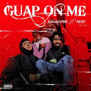 Guap on me (Explicit)