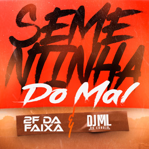 DJ ML DA CORUJA - Sementinha do Mal (Explicit)