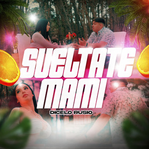 Suéltate Mami (Audio Oficial)