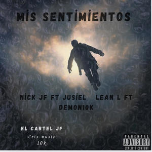 Mis sentimientos (feat. Jusiel, Demon10k & Lean l)