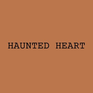 Haunted Heart