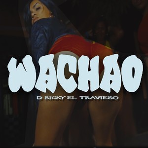 Wachao (Explicit)