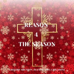 REASON 4 THE SEASON (feat. Jayla Brunson)