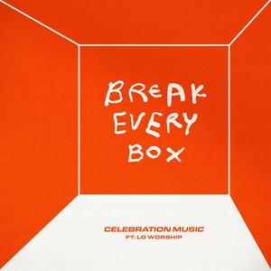 Break Every Box (feat. LO Worship)