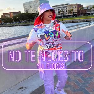 No Te Necesito (Explicit)