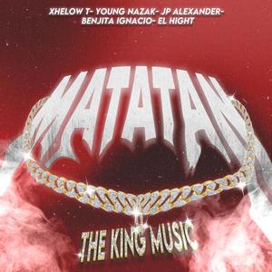 Matatan (feat. Jp Alexander, Benjita Ignacio, Young Nazak & el hight) [Explicit]