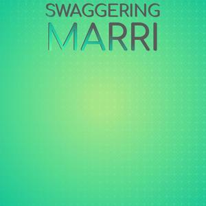 Swaggering Marri