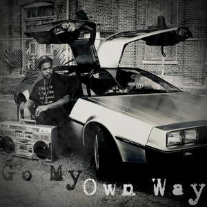 Go My Own Way (Explicit)