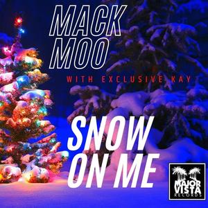 Snow On Me (feat. Exclusive Kay)