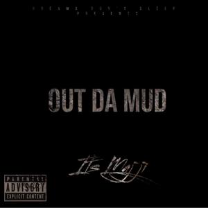 Out Da Mud (Explicit)
