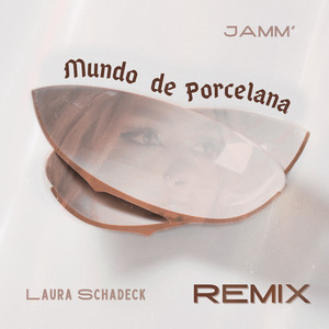 Mundo de Porcelana (JAMM’ Remix)