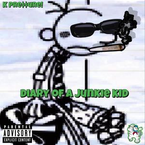 Diary of a Junkie Kid EP (Explicit)