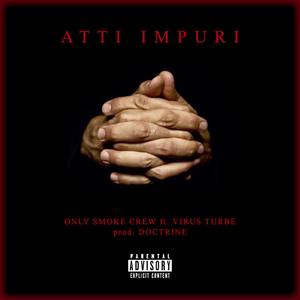 Atti Impuri (Explicit)