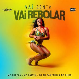 Vai Senta Vai Rebolar (Explicit)