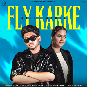 Fly Karke (Drill Remix)