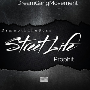 Street Life (Explicit)