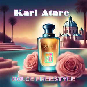 Dolce Freestyle (Explicit)